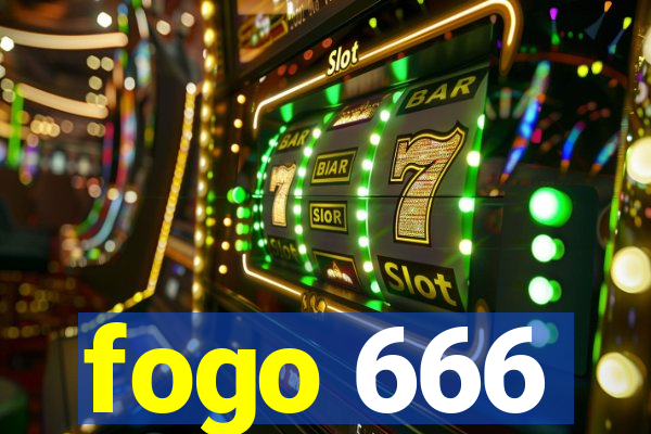 fogo 666